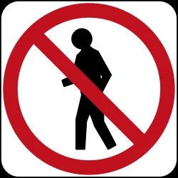 Pedestrians prohibited.