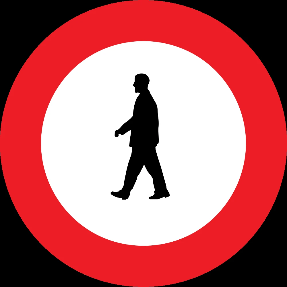 Pedestrians prohibited.