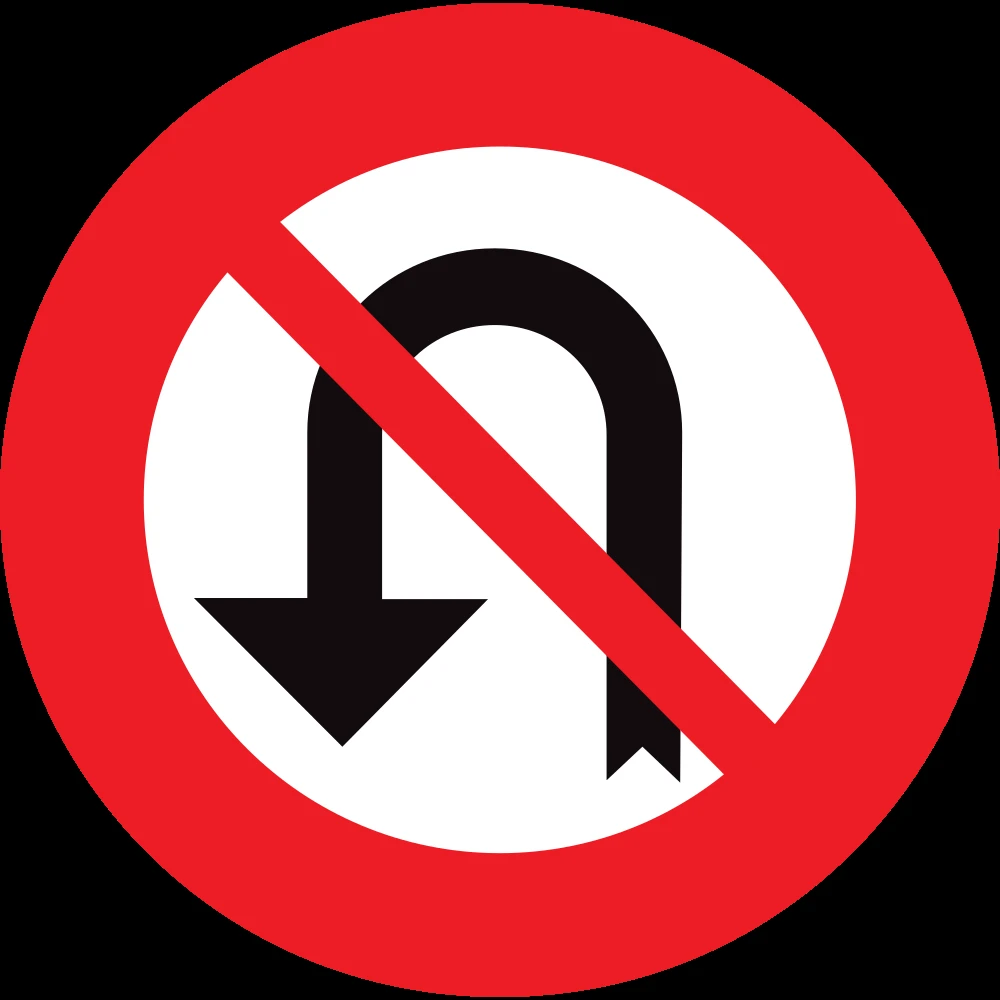 Turning around prohibited (U-turn).