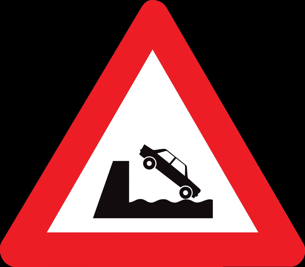 Warning for a quayside or riverbank.