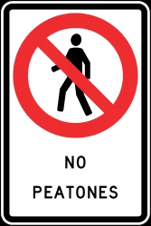 Pedestrians prohibited.