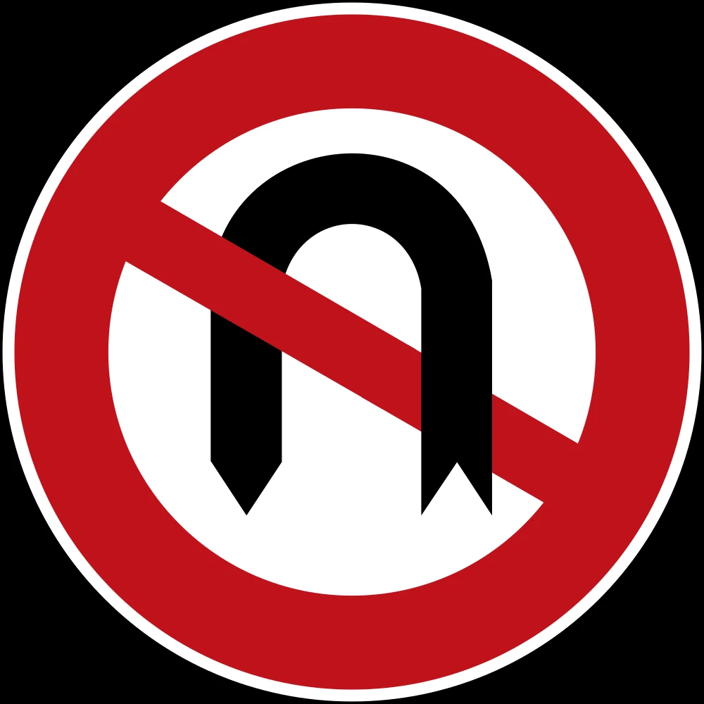 Turning around prohibited (U-turn).