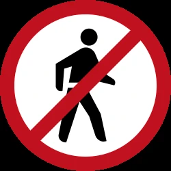 Pedestrians prohibited.