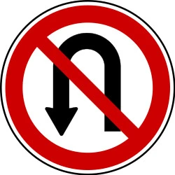 Turning around prohibited (U-turn).