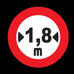 Vehicles wider than indicated prohibited.